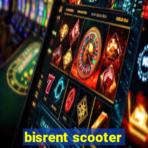 bisrent scooter